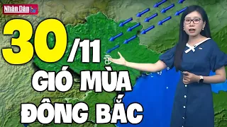 Dự báo thời tiết hôm nay và ngày mai 30/11 | Dự báo thời tiết đêm nay mới nhất