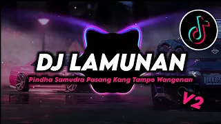 DJ LAMUNAN | PINDHA SAMUDRA PASANG Remix Viral Tiktok Terbaru 2024