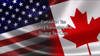 Canadian Tax Policy following the Trump Tax Cuts