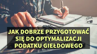 Optymalizacja podatku giełdowego - jak się do niej dobrze przygotować?