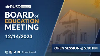 LIVE STREAM: RUSD Board Meeting 12-14-2023