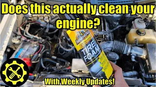 Can tire foam really clean your engine? Let's find out (with weekly updates!)