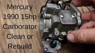 1990 Mercury 15 carburetor, Remove, Clean / Rebuild