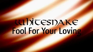 Whitesnake - Fool for your loving (Lyric Video)