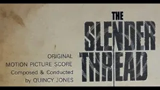 Quincy Jones ‎–  The Slender Thread (Main Theme)