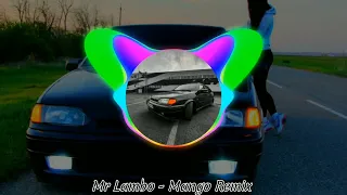 Mr Lambo - Mango Remix 😎🔥👍🏻