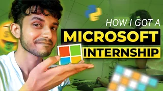 How I got a Microsoft Internship | Software Development Intern at Microsoft India