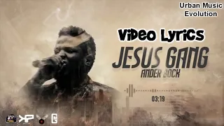 Ander Bock - Jesus Gang (Video Lyrics)