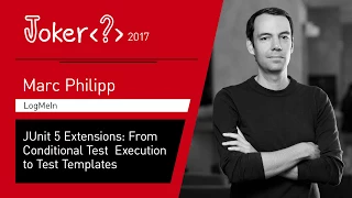 Marc Philipp — JUnit 5 extensions: from conditional test execution to test templates