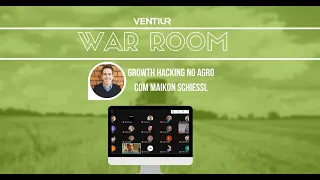 War Room : Growth Hacking no Agro : VENTIUR AgTech