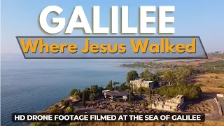 Galilee - Where Jesus Walked - Virtual tour with HD Drone Footage