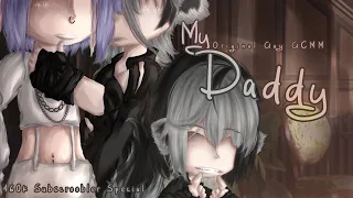 My Daddy | Original Gay GCMM | 460k Subscroobler Special!