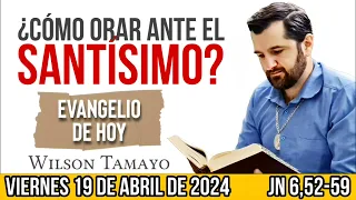 Evangelio de hoy VIERNES 19 de ABRIL (Jn 6,52-59) | Wilson Tamayo | Tres Mensajes