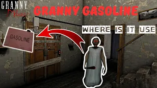 Granny Gasoline Where Is It Use | How To Use Gasoline In Granny