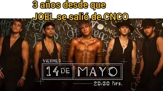 3 años desde que JOEL se salió de CNCO/Actividad de ERICK-JOEL-CHRIS del 14-05-2024