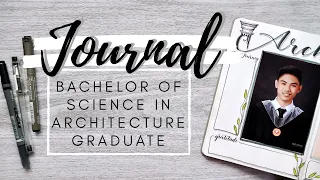 Journal with me | Bachelor of Science in Architecture Graduate