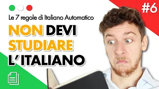 Regola 6  - NON STUDIARE L'ITALIANO (SUB ITA) | Imparare l'Italiano