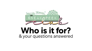 Who is it for? Your Questions Answered for Sneak Peek Club