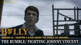 The Rumble / Fighting Johnny Vincent - Mission #43 - Bully: Scholarship Edition