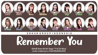 SNH48 Team NII - Remember You / 记得你 | Color Coded Lyrics CHN/PIN/ENG/IDN