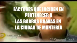 FACTORES QUE INCIDEN EN PERTENECER,A LAS BARRAS BRAVAS DE MONTERIA.