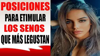 LAS MEJORES POSES PARA estimular LOS SenOs