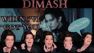 HOLY VAMPIRE - DIMASH "WHEN I'VE GOT YOU" | LOSING MY EVER LOVIN MIND REACTION