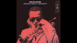 Miles Davis - Round About Midnight  (1957) Full Album