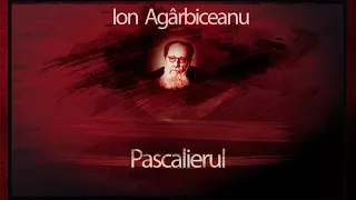 Ion Agarbiceanu - Pascalierul