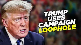 Trump Using Campaign Loophole To Funnel MILLIONS Into Presidential Run