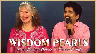 Wisdom pearls from Ezekiah Francis & Benita Francis | 26 July 2022