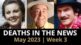 Who Died: May 2023 Week 3 | News