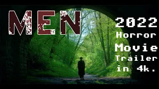 Men (2022) Horror film trailer in 4k.  A24 and Alex Garland
