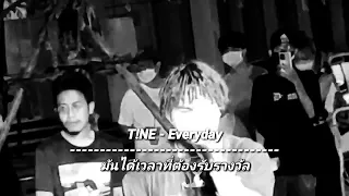 T!NE - Everyday (เนื้อเพลง)