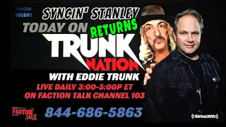 Syncin’ Stanley Returns To The Eddie Trunk/Trunk Nation Show 4th Appearance