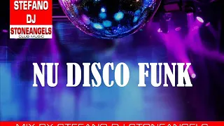 NU DISCO FUNK MIX BY STEFANO DJ STONEANGELS