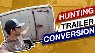 DIY Hunting Cargo Trailer Conversion - Part 1 (Video)