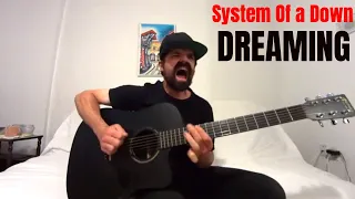 Dreaming - System Of A Down [Acoustic Cover by Joel Goguen]