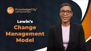 Lewin’s Change Management Model | Knowledgecity.com