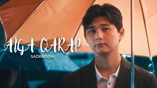 Sadraddin - Aiga qarap | Official Music | Премьера 🔥😍