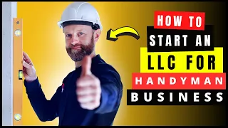 How To Start an LLC for Handyman Business & Services (2024) | Handyman LLC Requirements (Startup)