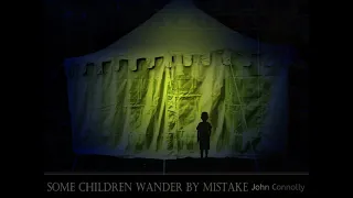 SOME CHILDREN WANDER BY MISTAKE - Supernatural tale by John Connolly.