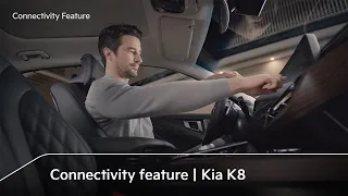 Connectivity Feature｜Kia K8