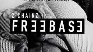 FREEBASE - 2 Chainz - FreeBase EP