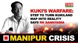 KUKI’S WARFARE: STEP TO TURN KUKILAND MAP INTO REALITY SAYS RK SANAYAIMA