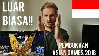 PEMBUKAAN ASIAN GAMES 2018 JAKARTA (OPENING CEREMONY) // REACTION