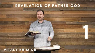 Revelation Of Father God - 1