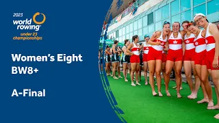 2023 World Rowing Under 23 Championships - Women's Eight - A-Final