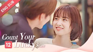 [ENG SUB] Count Your Lucky Stars 12 (Shen Yue, Jerry Yan, Miles Wei) "Meteor Garden Couple" Reunion