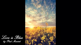 Love is Blue by Paul Mauriat
